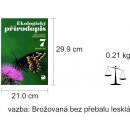 Ekologický přírodopis pro 7. ročník ZŠ - 2. část - Danuše Kvasničková, Pavel Pecina, Jan Jeník, Jiří Froněk, Jiří Cais