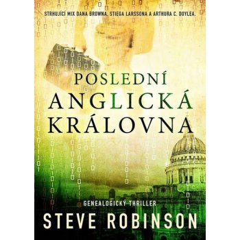 Poslední anglická královna - Robinson Steve