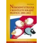 Národní strana v kontextu krajní pravice: 2003 2012 - Josef Smolík – Hledejceny.cz