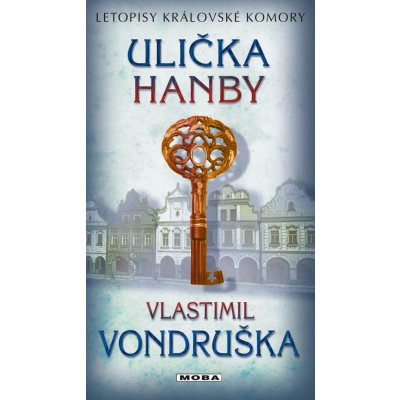 Ulička hanby - Letopisy královské komory – Zbozi.Blesk.cz