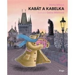 Kabát a kabelka - Marka Míková, Galina Miklínová