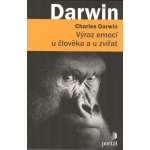 Výraz emocí u člověka a u zvířat - Charles Darwin – Hledejceny.cz