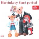 Audiokniha Hurvínkovy staré pověsti S+H 21 - Kirschner, Straka, Štáchová