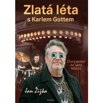 Zlatá léta s Karlem Gottem - Jan Žižka – Hledejceny.cz