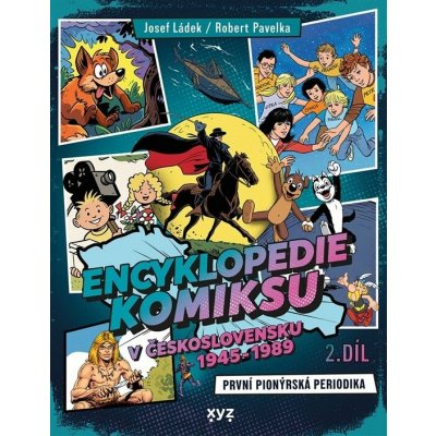 Encyklopedie komiksu v Československu 1945 - 1989, 2. díl – Hledejceny.cz