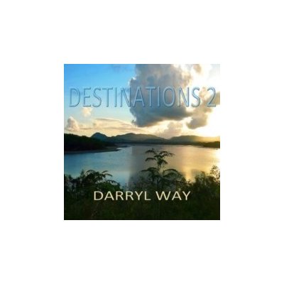 Destinations 2 - Darryl Way CD