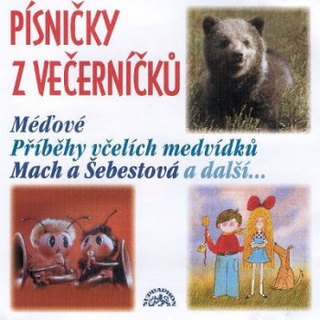 Miloš Macourek Písničky z večerníčků - Včelí medvídci, Mach a Šebestová,  Méďové atd. od 99 Kč - Heureka.cz