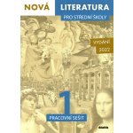 Nová literatura pro střední školy 1 Pracovní sešit - Mgr. Lucie Peštuková, Mgr. Jan Štětka, Mgr. Ilona Vlachová – Zboží Dáma