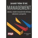 Management - Základy, moderní manažerské přístupy, výkonnost a prosperita - Jaromír Veber