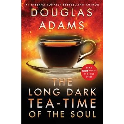 Adams, Douglas: Long Dark Tea-Time of the Soul – Hledejceny.cz