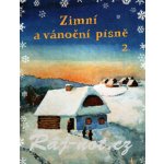 Zimní a vánoční písně 2. díl zpěvník vánočních koled – Hledejceny.cz