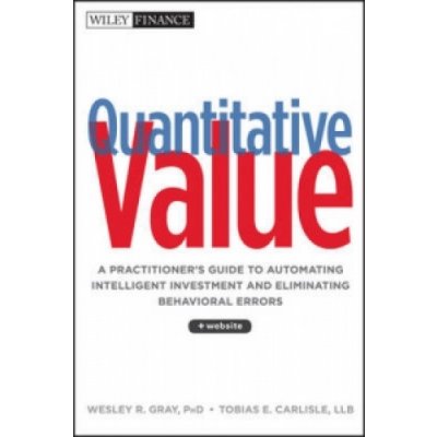 Quantitative Value - T. Carlisle, W. Gray