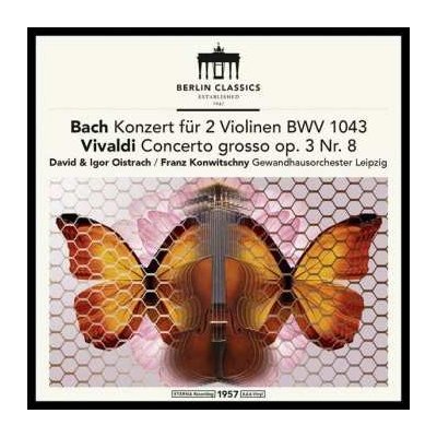 Johann Sebastian Bach - Bach Konzert Für Zwei Violinen Und Orchester D-Moll BWV 1043 Vivaldi Concerto Grosso A-Moll Op.3 Nr.8 Für Zwei Violin LP – Hledejceny.cz