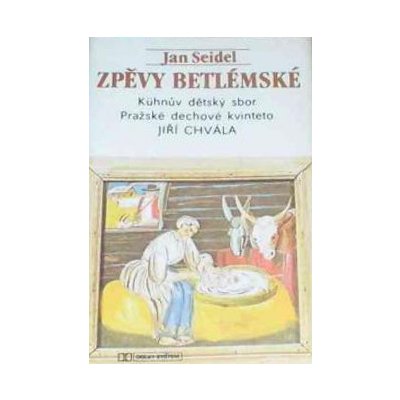 ZPEVY BETLEMSKE / SEIDEL,J. - ZPEVY BETLEMSKE / SEIDEL,J. – Zbozi.Blesk.cz