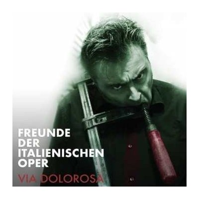 Freunde Der Italienischen Oper - Via Dolorosa LP