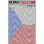 Naděje a iluze Jan Mervart – Hledejceny.cz
