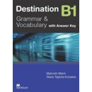 Destination B1 - Garmmar and Vocabulary with answer key - Mann M., Taylore-Knowles S.