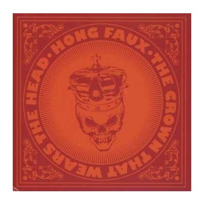 Hong Faux - Crown That Wears The Head CD – Hledejceny.cz