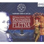 Nebojte se klasiky 11 - Wolfgang Amadeus Mozart - Kouzelná flétna – Hledejceny.cz