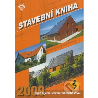 Stavební kniha 2009 - Informační centrum ČKAIT – Hledejceny.cz