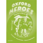 Oxford Heroes 1 Teacher´s Book – Sleviste.cz