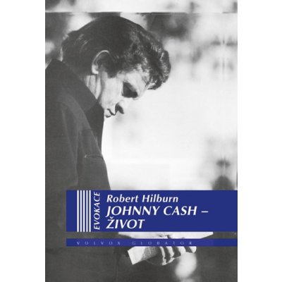 Johnny Cash - Život - Robert Hilburn