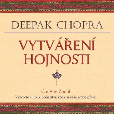 Vytváření hojnosti - Deepak Chopra – Zbozi.Blesk.cz