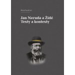 Jan Neruda a Židé Texty a kontexty – Hledejceny.cz