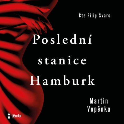 Poslední stanice Hamburk - Martin Vopěnka – Zboží Dáma