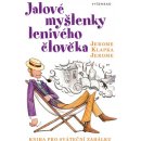 Jalové myšlenky lenivého člověka - Kniha pro sváteční zahálku - Jerome Jerome Klapka