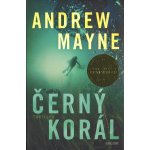 Černý korál - Andrew Mayne – Hledejceny.cz