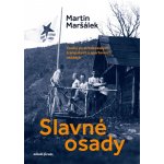 Slavné osady - Martin Maršálek – Hledejceny.cz