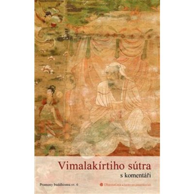 Vimalakírtiho sútra - Učení o nepředstavitelném vysvobození – Hledejceny.cz