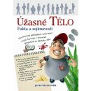 Úžasné tělo - Fakta a zajímavosti