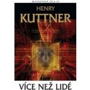 Více než lidé - Henry Kuttner