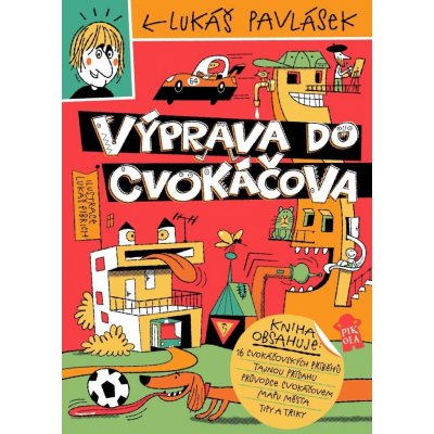 Výprava do Cvokáčova - Lukáš Pavlásek