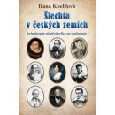 Šlechta v českých zemích - Aristokracie od středověku po současnost - Kneblová Hana