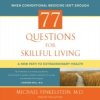 Audiokniha 77 Questions for Skillful Living - Finkelstein Michael, Finkelstein Michael