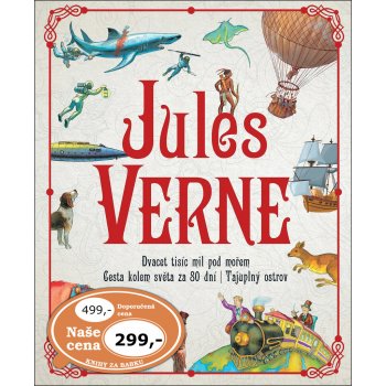 Jules Verne * Dvacet tisíc mil pod mořem * Cesta kolem světa za 80 dní * Tajuplný ostrov