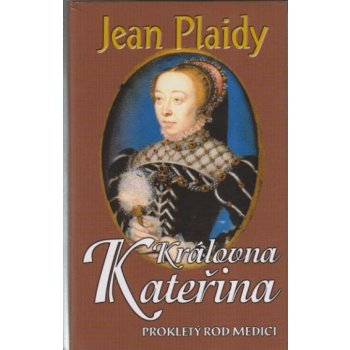 Královna Kateřina (Prokletý rod Medici III.)