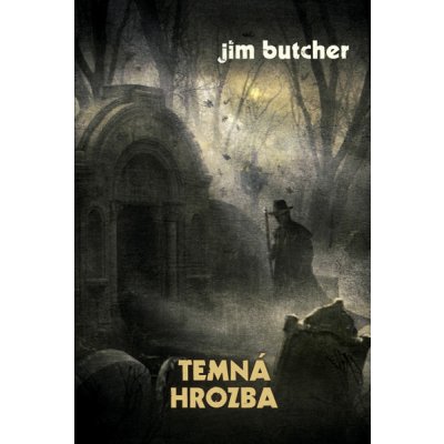 Temná hrozba - Jim Butcher – Hledejceny.cz