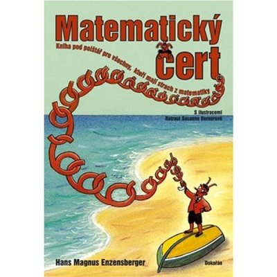 Matematický čert - Kniha pod polštář pro všechny, kteří mají strach z matematiky - Hans Magnus Enzensberger