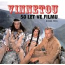 Petzel Michael: Vinnetou - 50 let ve filmuha