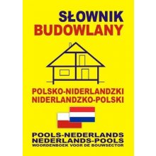 Słownik budowlany polsko-niderlandzki niderlandzko-polski
