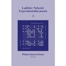 Experimentální poezie 3 - Ladislav Nebeský