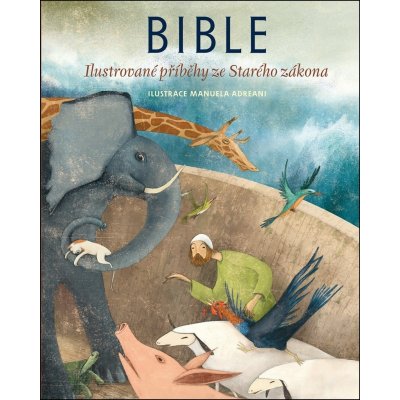 Bible - Ilustrované příběhy ze Starého zákona – Zbozi.Blesk.cz