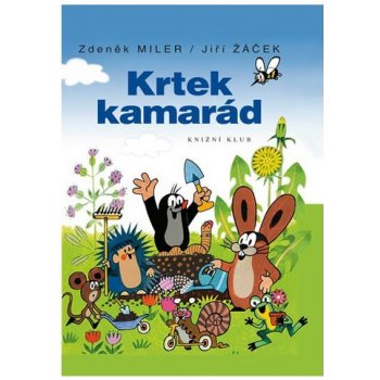 KRTEK KAMARÁD - Miler Z.,Žáček J.