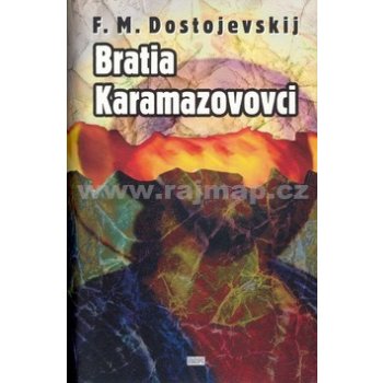 Bratia Karamazovovci - Fiodor Michajlovič Dostojevskij