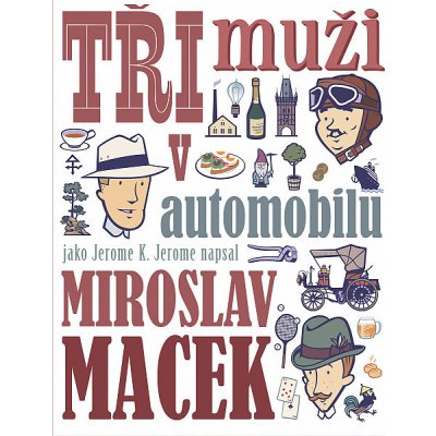 Tři muži v automobilu - Miroslav Macek – Zbozi.Blesk.cz