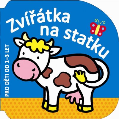 Zvířátka na statku - pro děti od 1–3 let – Hledejceny.cz